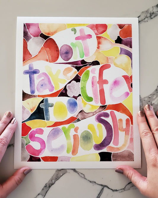 Life Seriously Art Print